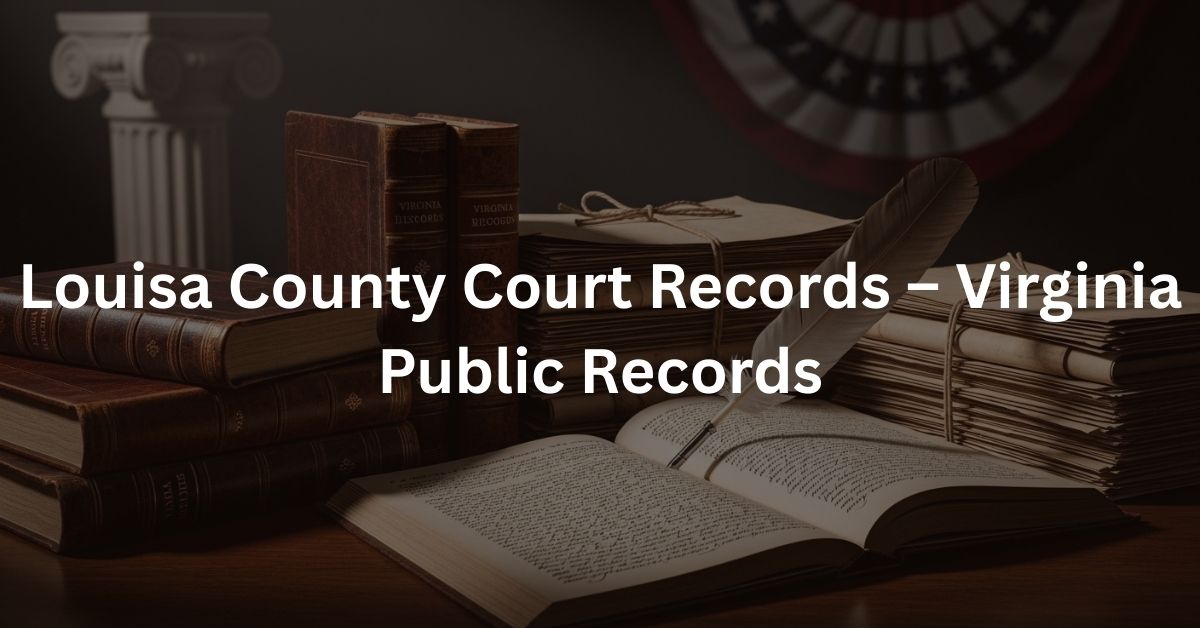 Louisa County Court Records – Virginia Public Records