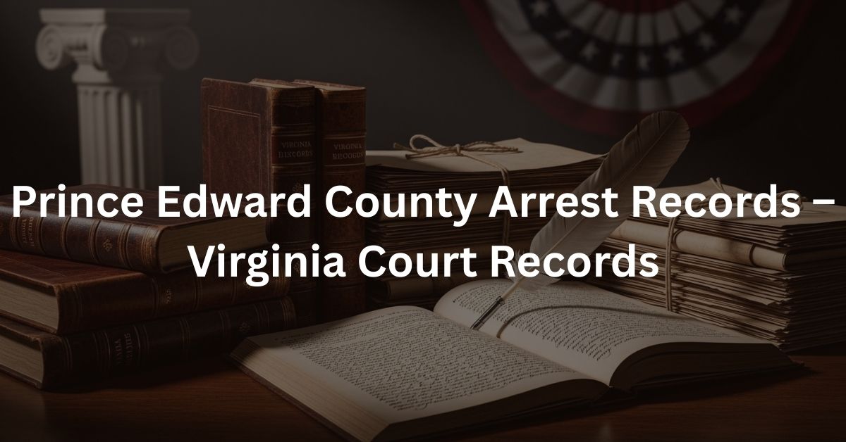 Prince Edward County Arrest Records – Virginia Court Records
