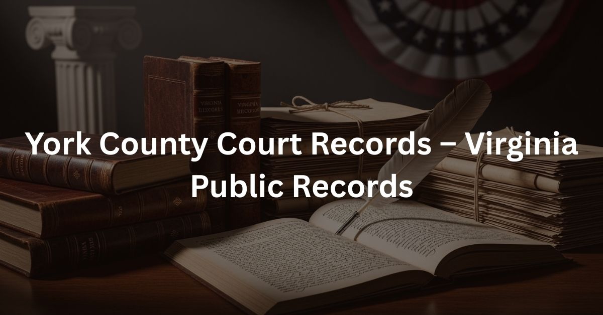 York County Court Records – Virginia Public Records